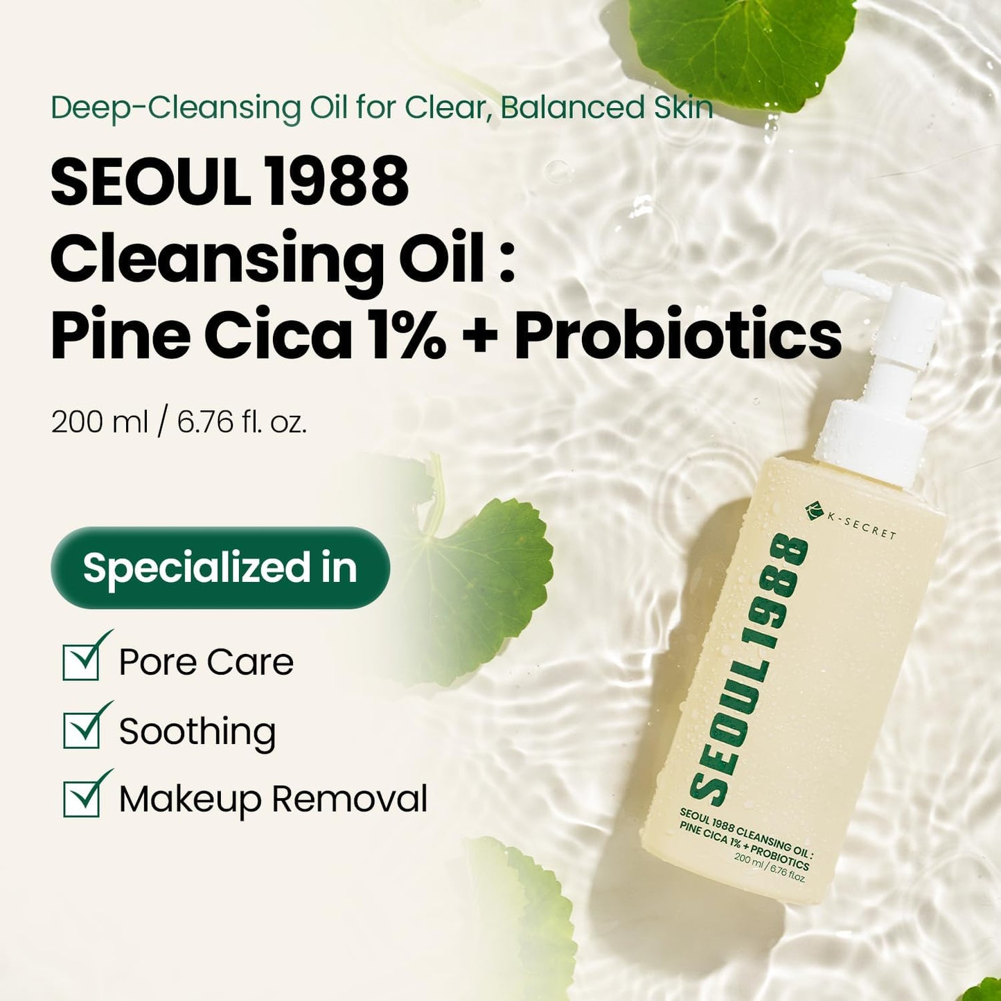 SEOUL 1988 Cleansing Oil : Pine Cica 1% + Probiotics