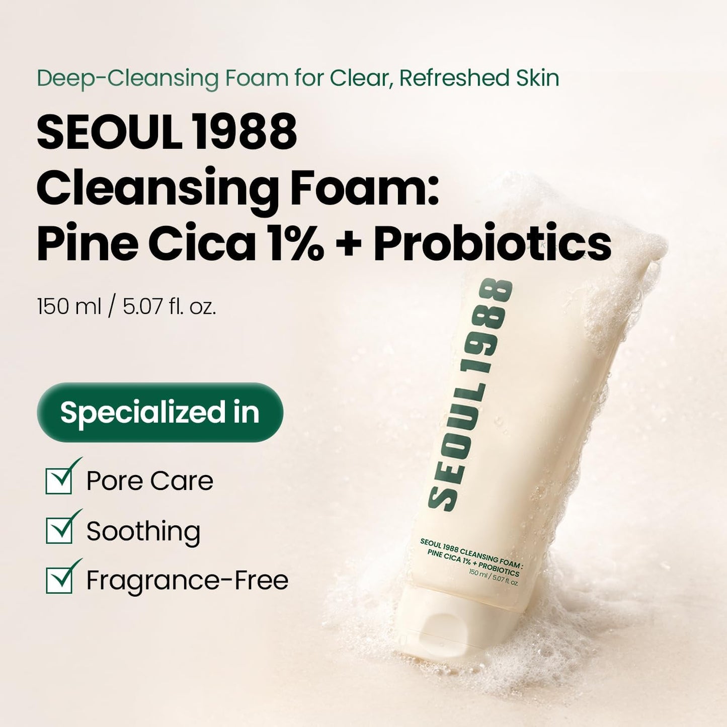 SEOUL 1988 Cleansing Foam : Pine Cica 1% + Probiotics